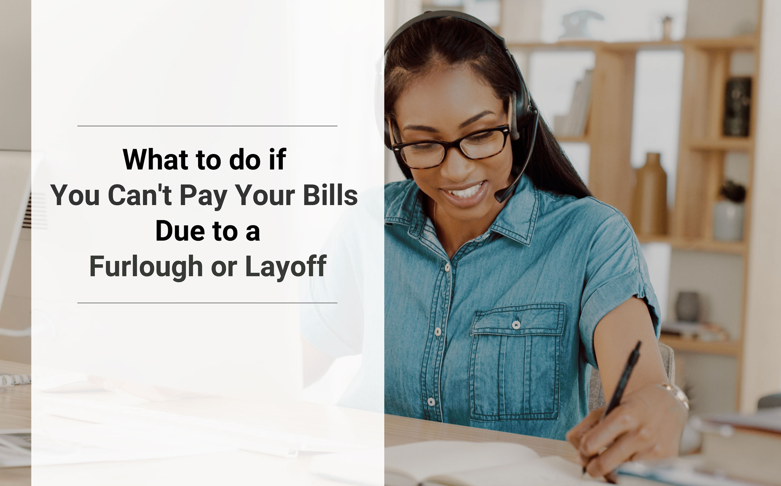 what-to-do-if-you-can-t-pay-your-bills-due-to-a-furlough-or-layoff